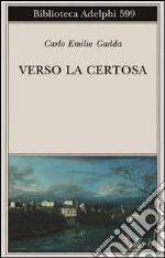 Verso la Certosa libro