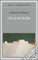 Gli zii di Sicilia libro