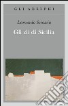 Gli zii di Sicilia libro di Sciascia Leonardo