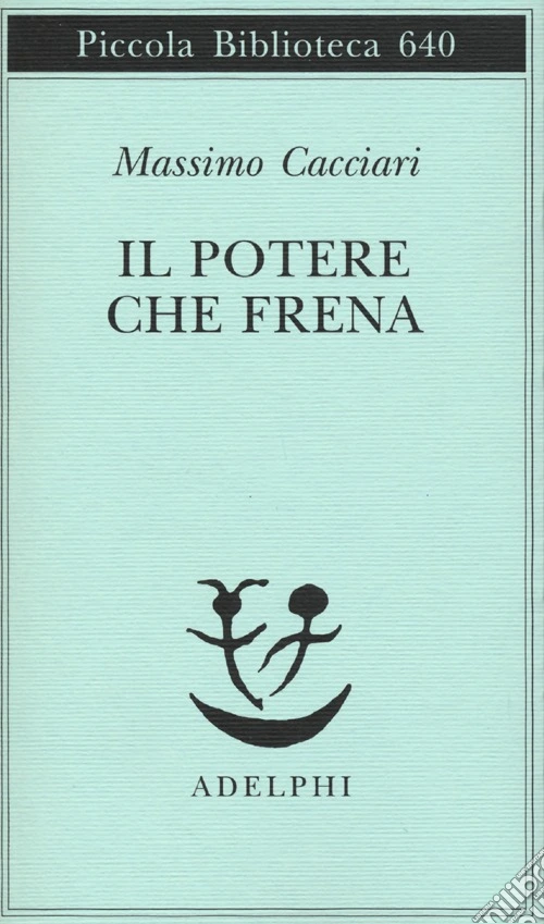 Il potere che frena