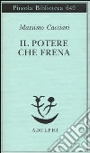 Il potere che frena libro