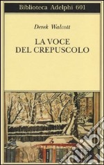 La voce del crepuscolo libro