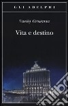 Vita e destino libro