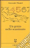 Un genio nello scantinato. Biografia di un uomo felice libro di Masters Alexander