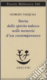 Storia dello spirito tedesco nelle memorie d'un contemporaneo libro