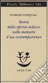 Storia dello spirito tedesco nelle memorie d'un contemporaneo libro