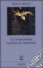 La letteratura nazista in America libro