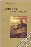 Storia della civiltà africana libro