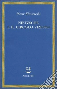 Nietzsche e il circolo vizioso