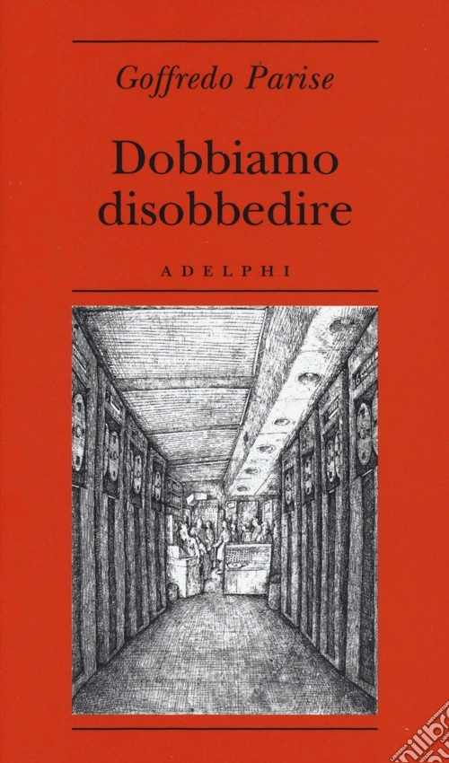 Dobbiamo disobbedire
