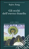 Gli occhi dell'eterno fratello libro