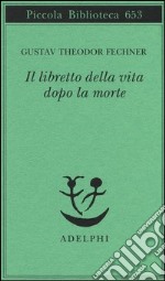 Il libretto della vita dopo la morte libro