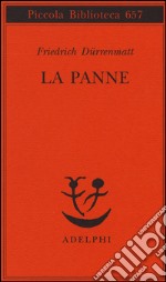 La panne. Una storia ancora possibile libro