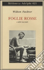 Foglie rosse e altri racconti libro