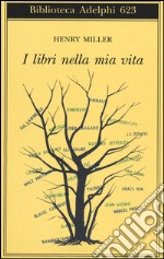 I libri nella mia vita libro