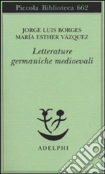 Letterature germaniche medioevali libro