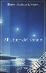 Alla fine del sonno libro