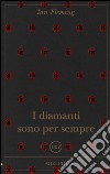 I diamanti sono per sempre libro