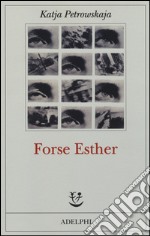 Forse Esther libro