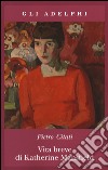 Vita breve di Katherine Mansfield libro