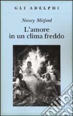 L'amore in un clima freddo libro