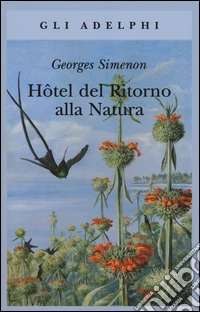 Hôtel del ritorno alla natura libro