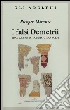 I falsi Demetrii libro di Mérimée Prosper