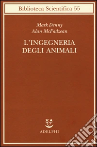 L'ingegneria degli animali