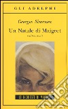 Un Natale di Maigret e altri racconti libro