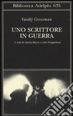 Uno scrittore in guerra (1941-1945) libro