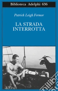 La strada interrotta libro