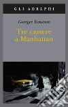 Tre camere a Manhattan libro