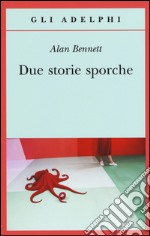 Due storie sporche libro