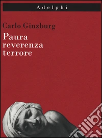 Paura, reverenza, terrore