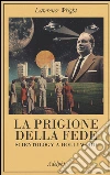 La prigione della fede. Scientology a Hollywood libro di Wright Lawrence