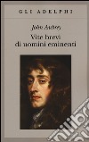 Vite brevi di uomini eminenti libro