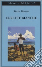 Egrette bianche libro