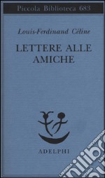 Lettere alle amiche libro