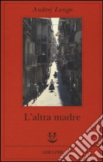 L'altra madre libro