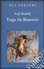 Fuga da Bisanzio libro