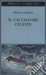 Il cacciatore celeste libro