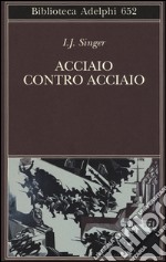 Acciaio contro acciaio libro