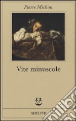 Vite minuscole libro