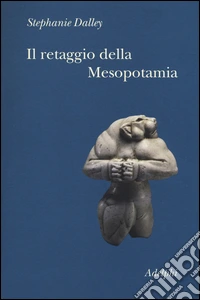 Il retaggio della Mesopotamia