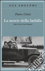 La morte della farfalla. Zelda e Francis Scott Fitzgerald