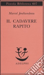 Il cadevere rapito libro