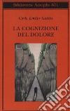 La cognizione del dolore libro