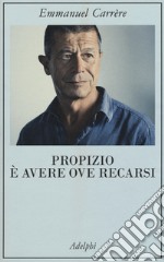 Propizio è avere ove recarsi libro