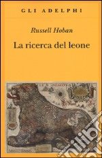 La ricerca del leone libro