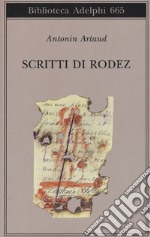 Scritti di Rodez libro